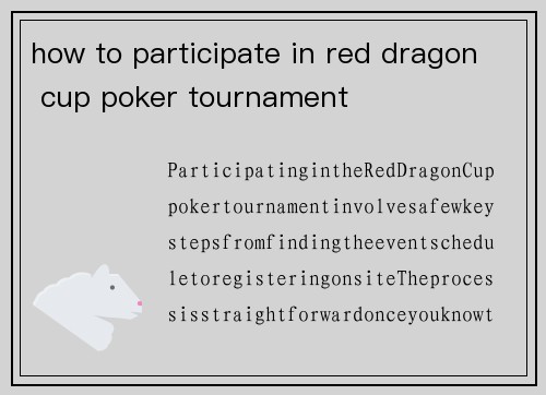 how to participate in red dragon cup poker tournament